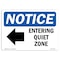 Signmission OSHA Notice, 5" Height, Entering Quiet Zone Left Arrow Sign With Symbol, 7" X 5", Landscape OS-NS-D-57-L-12093 - alternate 1